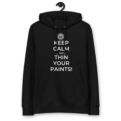 Keep Calm and Thin Your Paints - Unisex hoodie