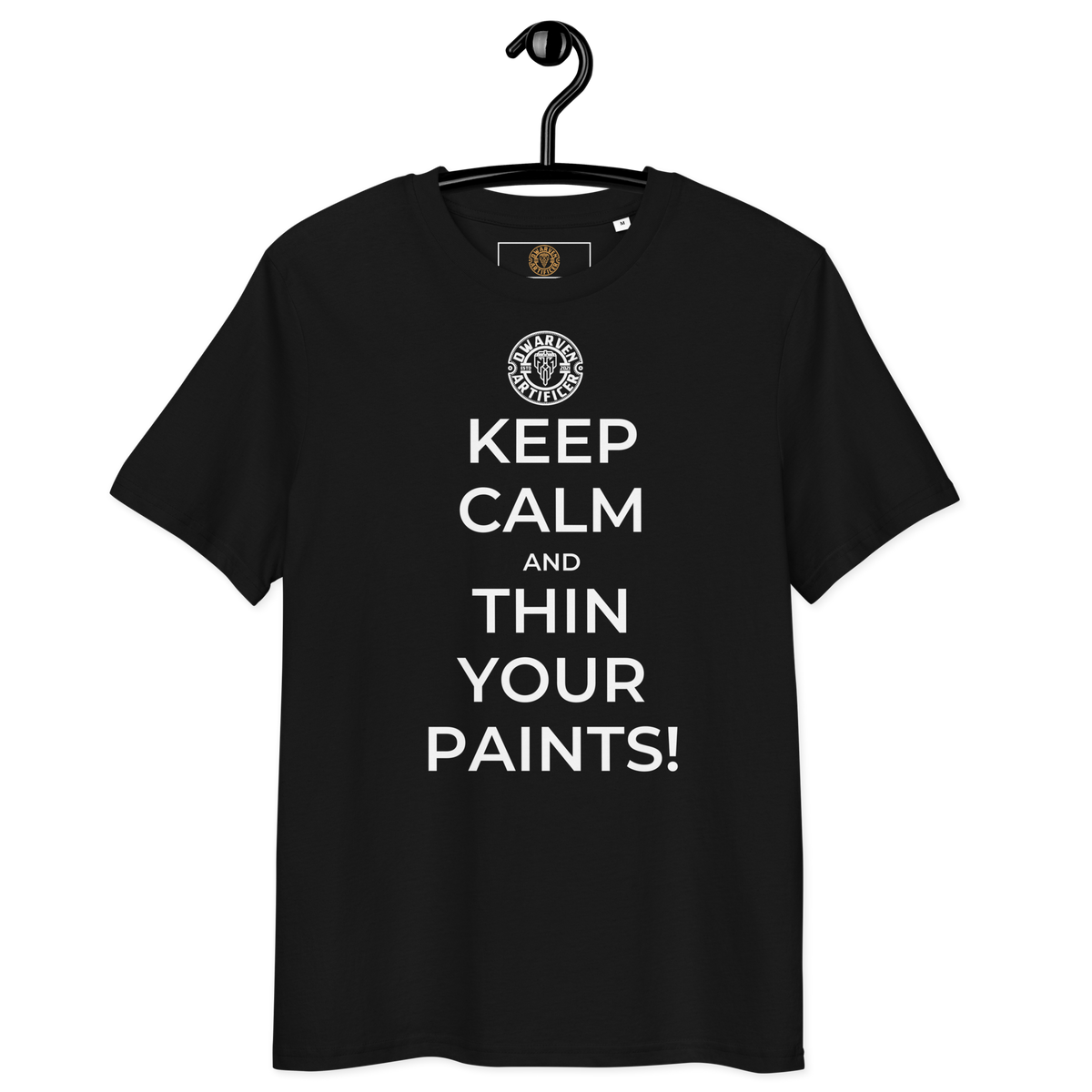 Keep Calm and Thin Your Paints - Unisex T-Shirt