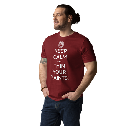 Keep Calm and Thin Your Paints - Unisex T-Shirt