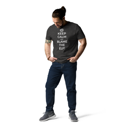 Keep Calm and Blame The Elf - Unisex T-Shirt
