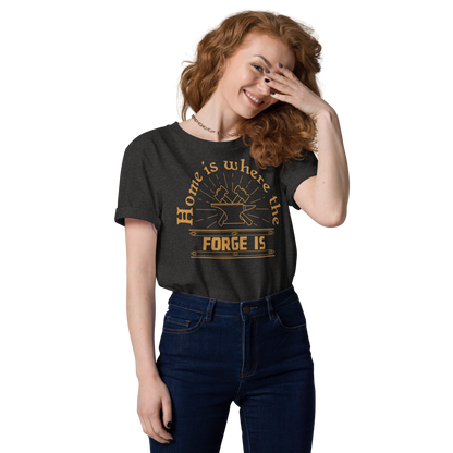 Home is where the Forge is - Unisex Organic Cotton T-Shirt