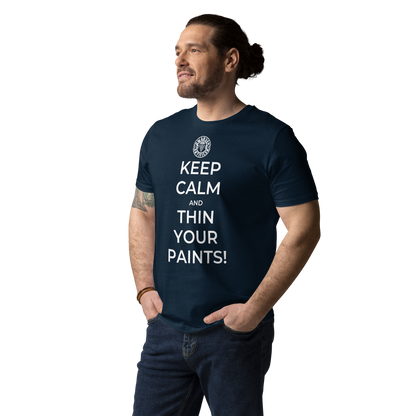 Keep Calm and Thin Your Paints - Unisex T-Shirt