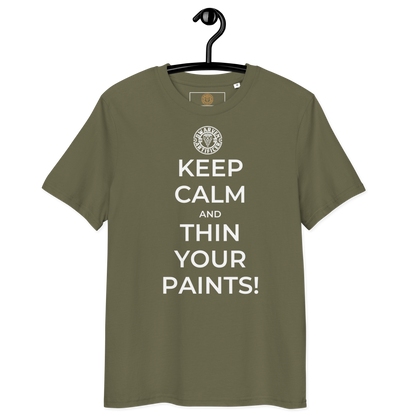Keep Calm and Thin Your Paints - Unisex T-Shirt