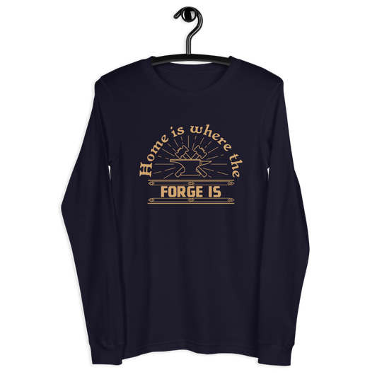 Home is where the forge is - Unisex Long Sleeve Tee