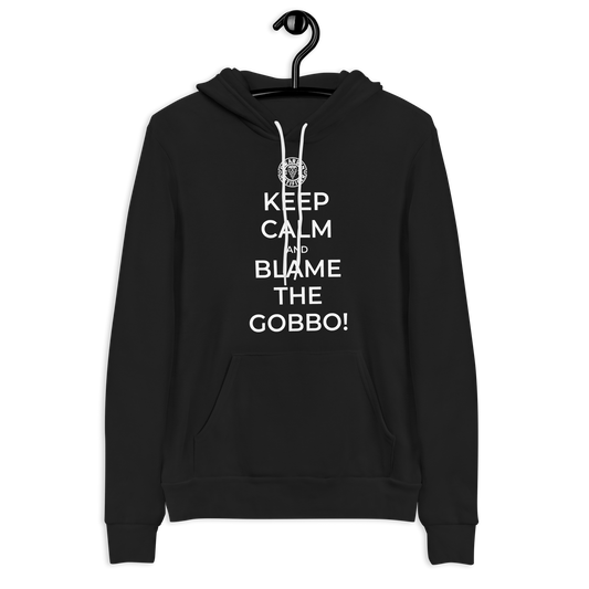 Keep Calm And Blame The Gobbo - Unisex hoodie