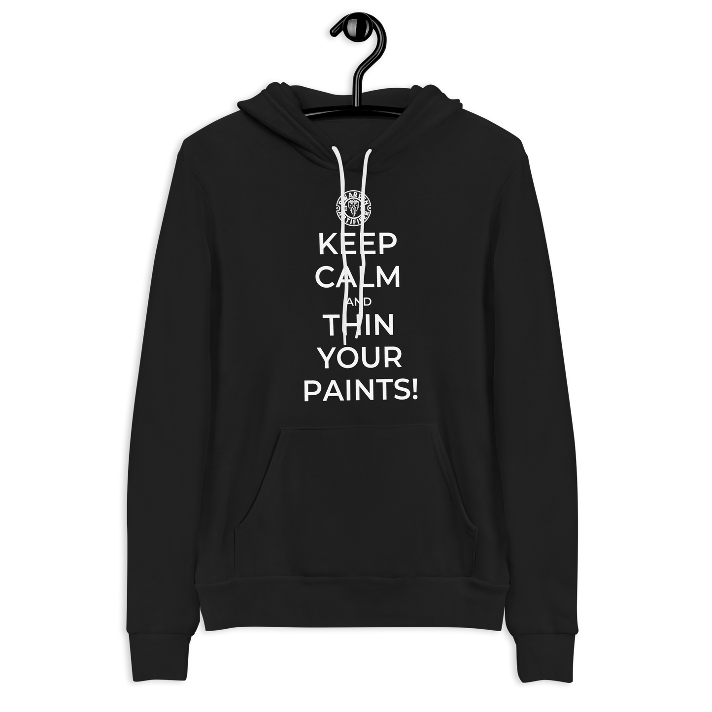 Keep Calm And Always Thin Your Paints - Unisex hoodie