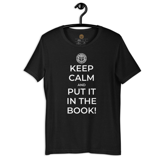 Keep Calm And Put It In The Book - Short Sleeve Unisex t-Shirt