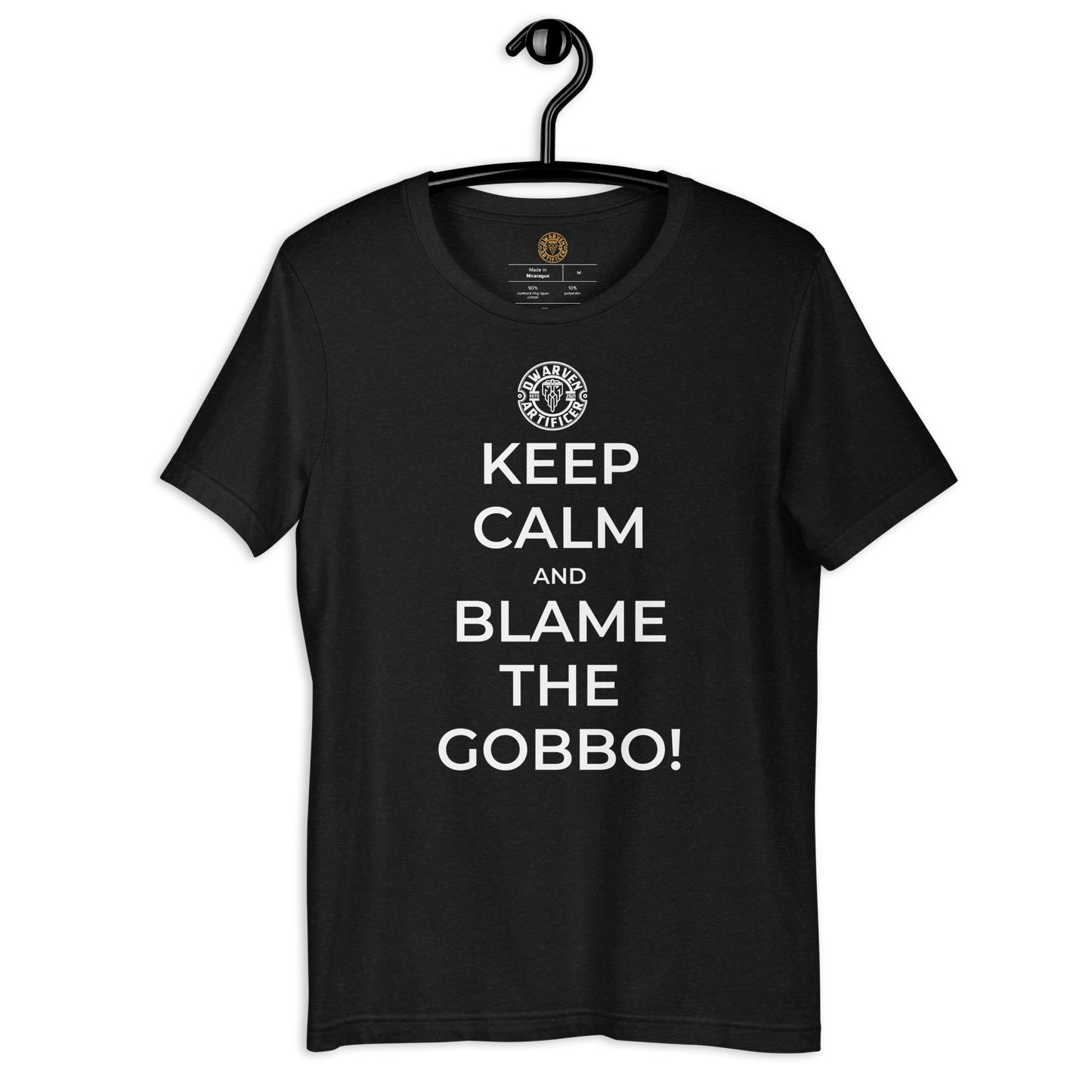 Keep Calm And Blame The Gobbo - Short Sleeve Unisex t-Shirt