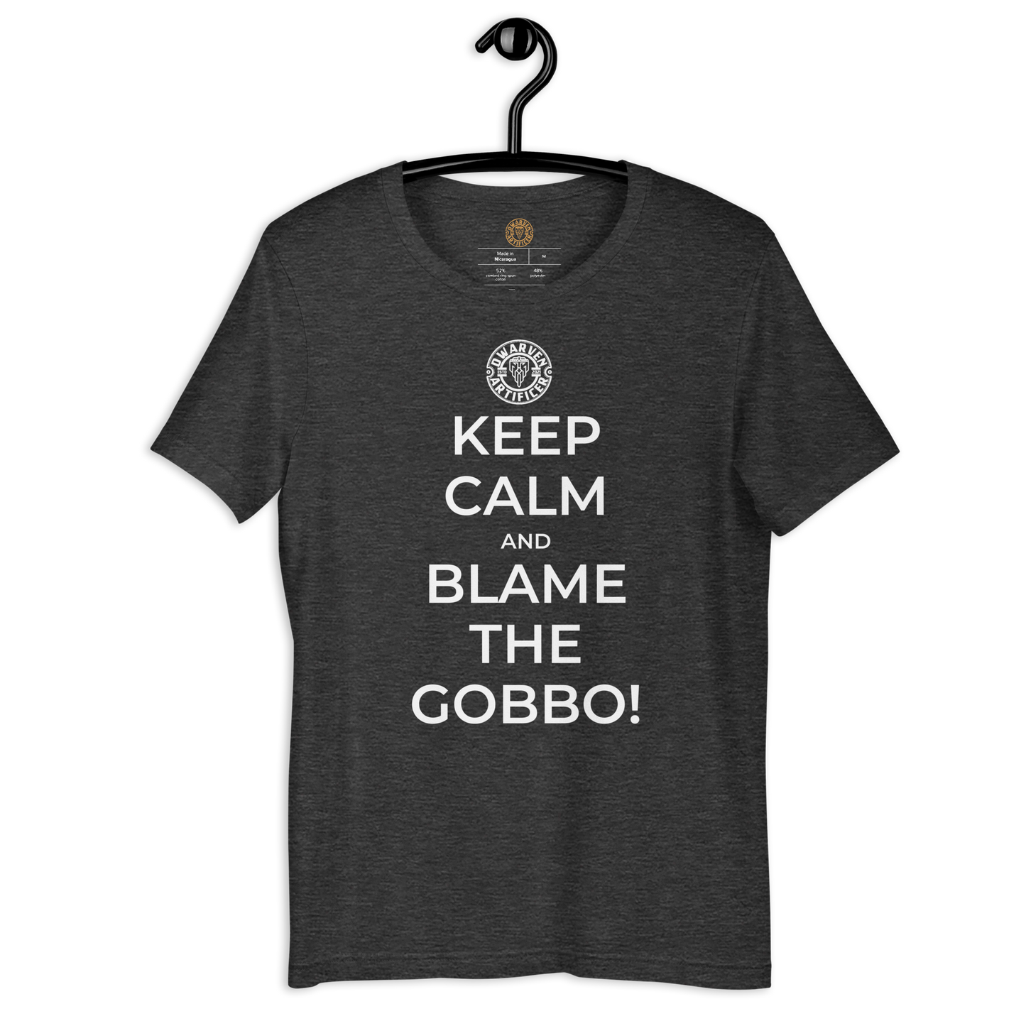 Keep Calm And Blame The Gobbo - Short Sleeve Unisex t-Shirt