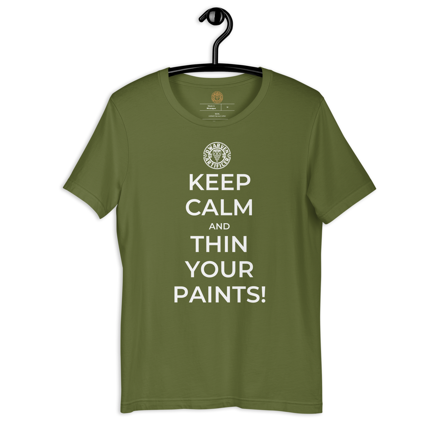 Keep Calm And Always Thin Your Paints - Unisex t-shirt